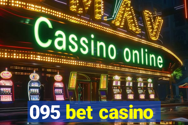 095 bet casino